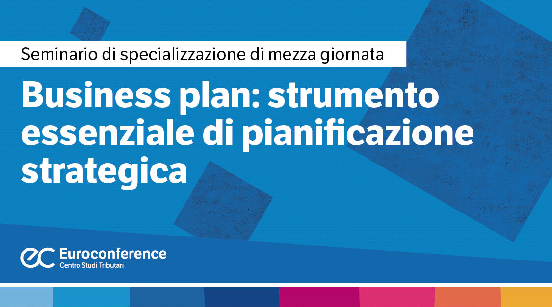 Immagine Business plan: strumento essenziale di pianificazione strategica | Euroconference